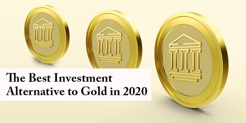 The Best Investment Alternative to Gold in 2020