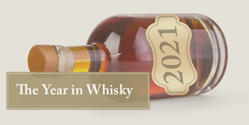 2021: The Year in Whisky